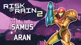 Samus Aran in Risk of Rain 2 - Character Mod