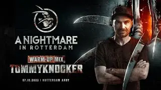 A Nightmare in Rotterdam 2023 | Warm-up mix Tommyknocker