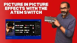 How to use picture in picture effects on your live shows using the atem switch