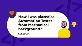 Subash| How I entered IT industry from Mechanical background| Python Automation Testing Course