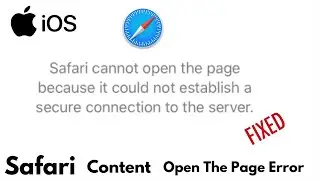 How to fix safari cannot connect to server on iphone / safari cannot establish a secure connection