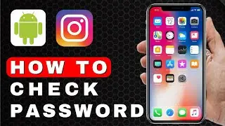 How To See a Password on Instagram | Android Tutorial