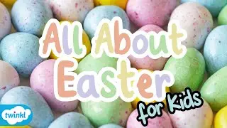 Easter History, Traditions, Activities and The Story of Easter for Kids 🐣🐰🥚