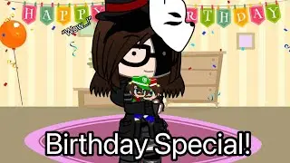 (Another AU) Gacha Club Skit | “Birthday Special!” | (Ft. OC’s)