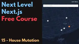 Free Next.js Course: 15 / House Mutation