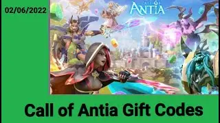 Call of Antia Gift Codes - 02/06/2022