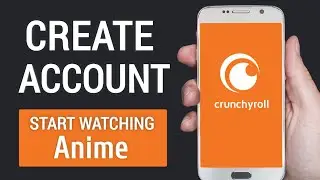 How to Create Crunchyroll Account on Mobile! | Sign Up & Log In Crunchyroll