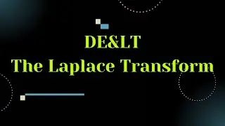 The Laplace Transform | Differential Equation & Laplace Transform