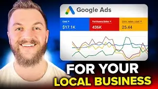 Google Ads For Local Businesses Tutorial 2024 (Beginners Guide)