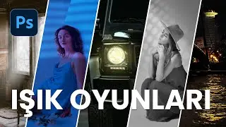 Photoshop'ta Işık Oyunlarıyla Daha Güçlü Fotoğraflar