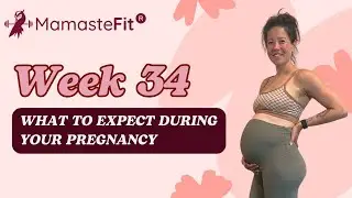 Week 34: What to Expect During Your Pregnancy + Gina's Pregnancy Journey!