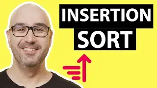 Insertion Sort Algorithm Made Simple [Sorting Algorithms]