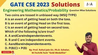 GATE CS 2023 Detailed Solutions | Engineering Mathematics | Probability | Independent Events