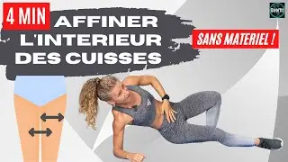 8 EXERCICES POUR AFFINER L'INTERIEUR DES CUISSES RAPIDEMENT EN 4 MIN