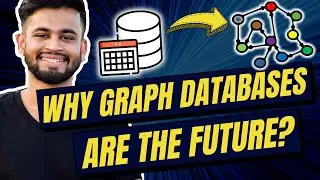 Why Graph Databases are the Future? | SQL Vs NoSQL