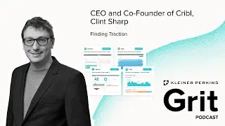 CEO and Co-Founder Cribl, Clint Sharp: Finding Traction