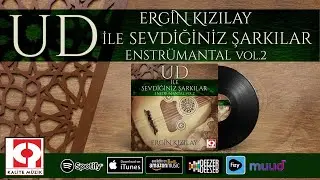 UD İLE SEVDİĞİNİZ ŞARKILAR - 2 FULL ALBÜM - ERGİN KIZILAY