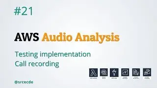 Testing implementation for audio analysis  - AWS Audio Analysis p21