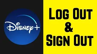 How to Log Out Disney Plus Sign Out in Android & iPhone