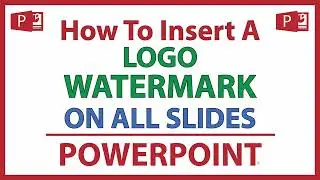 How To Add A Logo Watermark On All Slides Of A PowerPoint Presentation | 365 | 👍