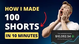 How To Make 100 Shorts in Just ONE Day