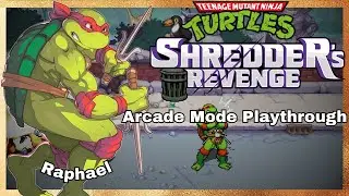 TMNT: Shredder's Revenge - Raphael Arcade Playthrough