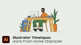 Illustrator Timelapse: Work From Home Character