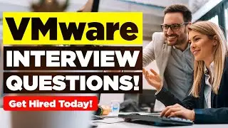 VMware INTERVIEW QUESTIONS & ANSWERS! (Suitable for ALL VMware Job Roles!)