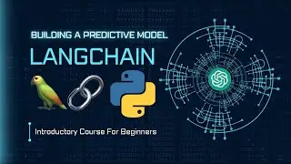 Building Your First Predictive Model with OpenAI and LangChain | Python LangChain