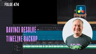 Davinci Resolve - Timeline backup # Folge 474