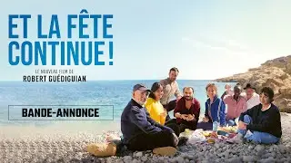 ET LA FÊTE CONTINUE ! - Bande-annonce