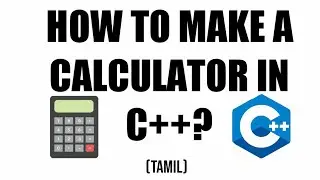 How to Make a calculator in C++ using Switch in tamil? #cpptutorial #c++tamil #c++tutorialtamil #c