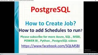 Postgresql Tutorials | How to create job in postgresql | postgresql schedule job | automate queries