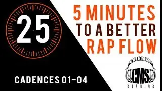 Cadences 01-04 - 5 Minutes To A Better Rap Flow - ColeMizeStudios.com