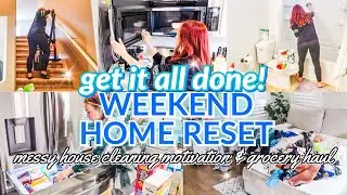 home reset 2023 | WEEKEND CLEANING MOTIVATION | GET IT ALL DONE | long clean with me & grocery haul