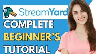 How To Use StreamYard 2024 | StreamYard Tutorial For Beginners