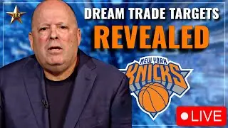 Knicks DREAM Trade Targets REVEALED per Bleacher Report (LIVE) | Knicks News