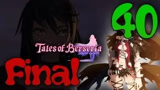 Прохождение Tales of Berseria #40 ФИНАЛ
