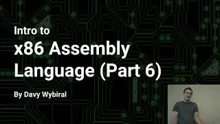 Intro to x86 Assembly Language (Part 6)