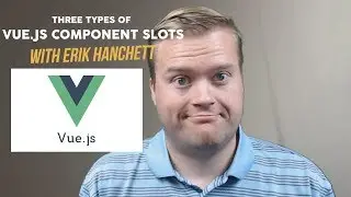 Learn How To Use Vue.js Components With Slots