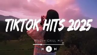 Best tiktok songs 2025 playlist ~ Tiktok hits music 2025 ~ Trending tiktok song (Top 30 Hits US-UK)