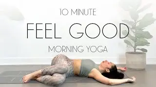 10 Minute Morning Yoga Stretch & Flow