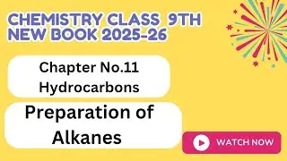 Preparation of Alkanes|Chapter No.11|3|Chemistry new book class 9th 2025-26|Science GK|Hydrocarbons