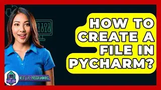 How To Create A File In Pycharm? - Next LVL Programming