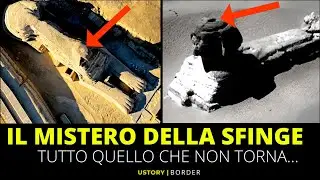 Il Mistero della Sfinge: TUTTO quello che NON Torna della Versione Ufficiale