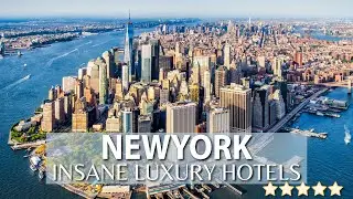 TOP 10 INSANE Luxury Hotels in NEW YORK CITY | Best Hotels In NYC | Part 2