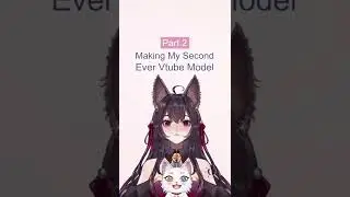 Part 2 | Making my second ever Vtuber Model 🐈