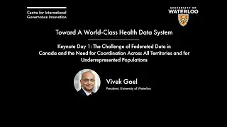 Vivek Goel on the Challenge of Federated Data in Canada