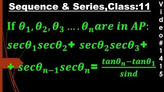 if theta1, theta2......theta n 𝒊𝒏 𝑨𝑷 𝒔𝒆𝒄𝜽𝟏𝒔𝒆𝒄𝜽𝟐+ 𝒔𝒆𝒄𝜽𝟐 𝒔𝒆𝒄𝜽𝟑+𝒔𝒆𝒄𝜽(𝒏−𝟏)@deepakmittalmakesuexpert