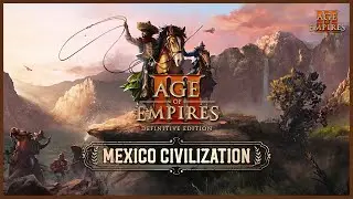 Age of Empires 3- Mexico OST | HD Soundtrack | Mexican Civ Overview | Definitive Edition